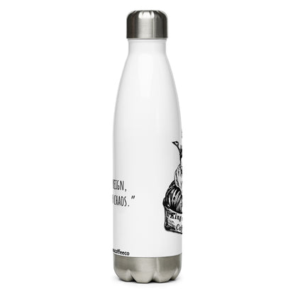 King of Chaos "Let Chaos reign" Stainless Steel Water Bottle